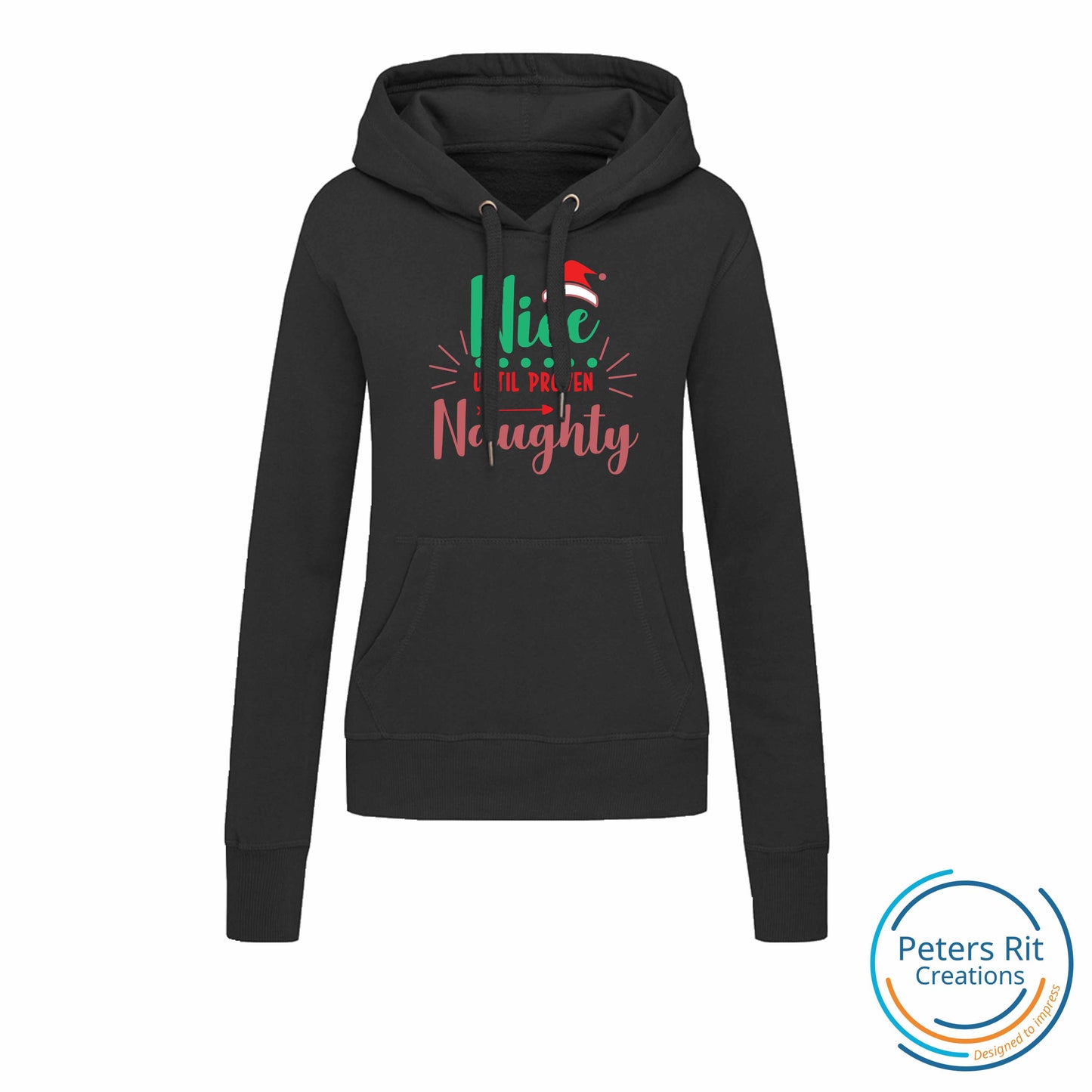 Dames sweatshirt hoodie | NICE UNTIL PROVEN NAUGHTY