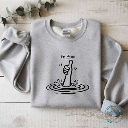 Sweatshirt unisex | I'M FINE